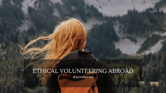 Ethical Volunteering Abroad Warren Marr (1)